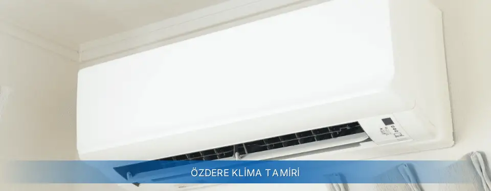 Özdere İlçemi Sigma Klima Tamiri